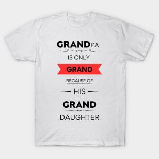 Grandpa & Granddaughter's Grand Relationship T-Shirt